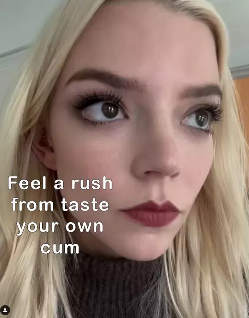 If it's for Anya Taylor-Joy it's even more intense