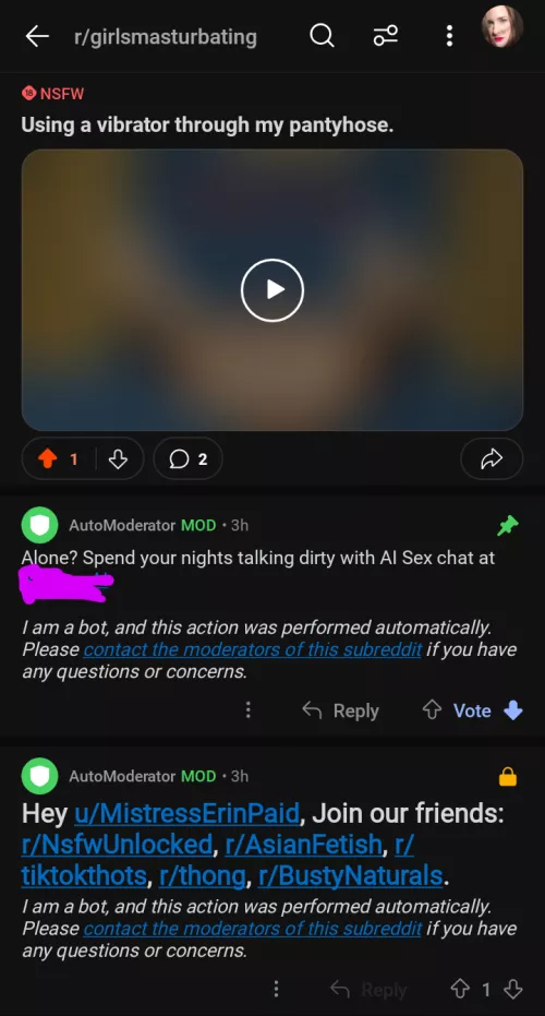 Nothing is going to make me pull my content from a subreddit faster . . .