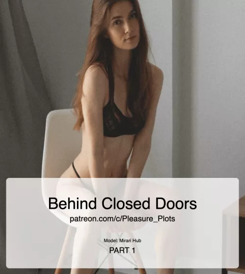 Behind Closed Doors: Part 1