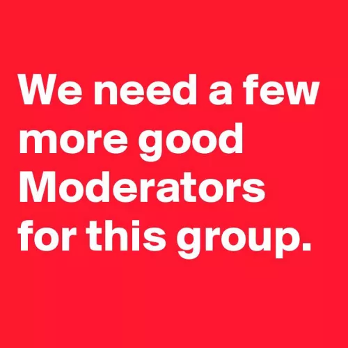 Looking for mods to help grow the group! Also name change to make it more gender neutral so guys know they can post in here also!  -Sunny 
