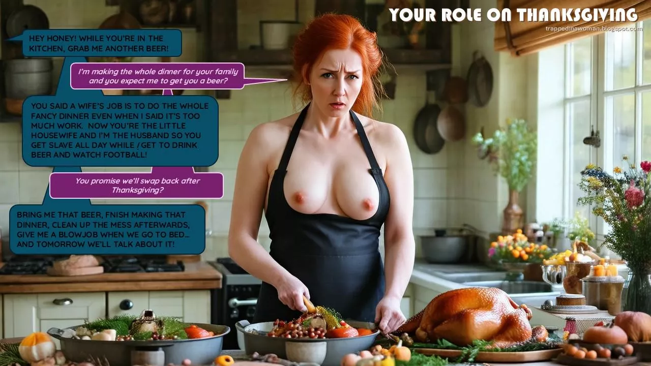 Your Role on Thanksgiving (and your wife takes the misogynistic role)