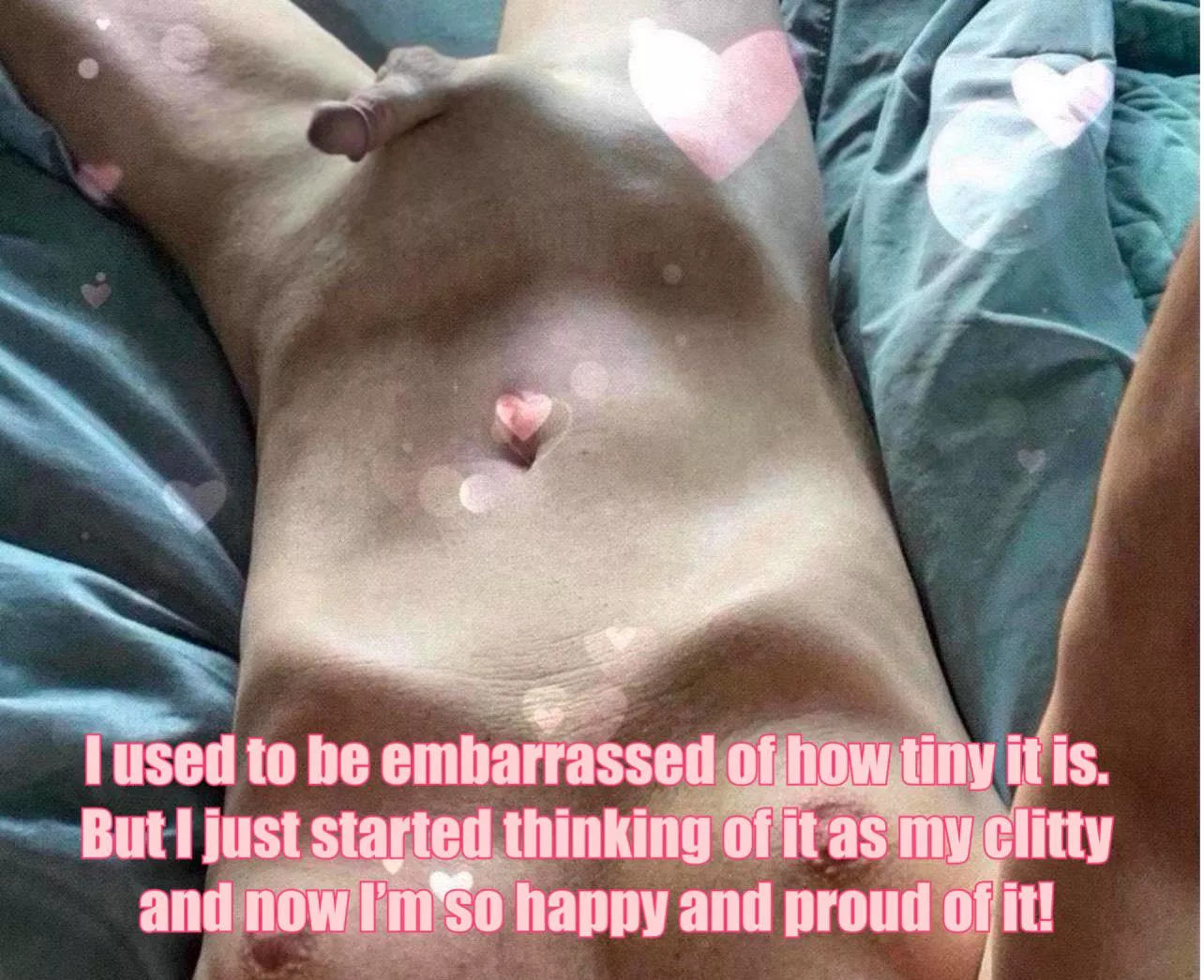 I always just thought it would grow like the other boys but it never did. I guess I just never got enough of the right hormones or something. But I just think of it as my cute little clitty and it makes me super happy now! I literally wish it was even sm