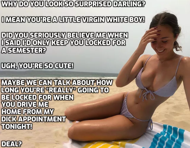 Never let a sorority girl lock you.