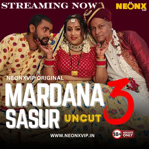 MARDANA SASUR 3 UNCUT WEB SERIES STREAMING NOW