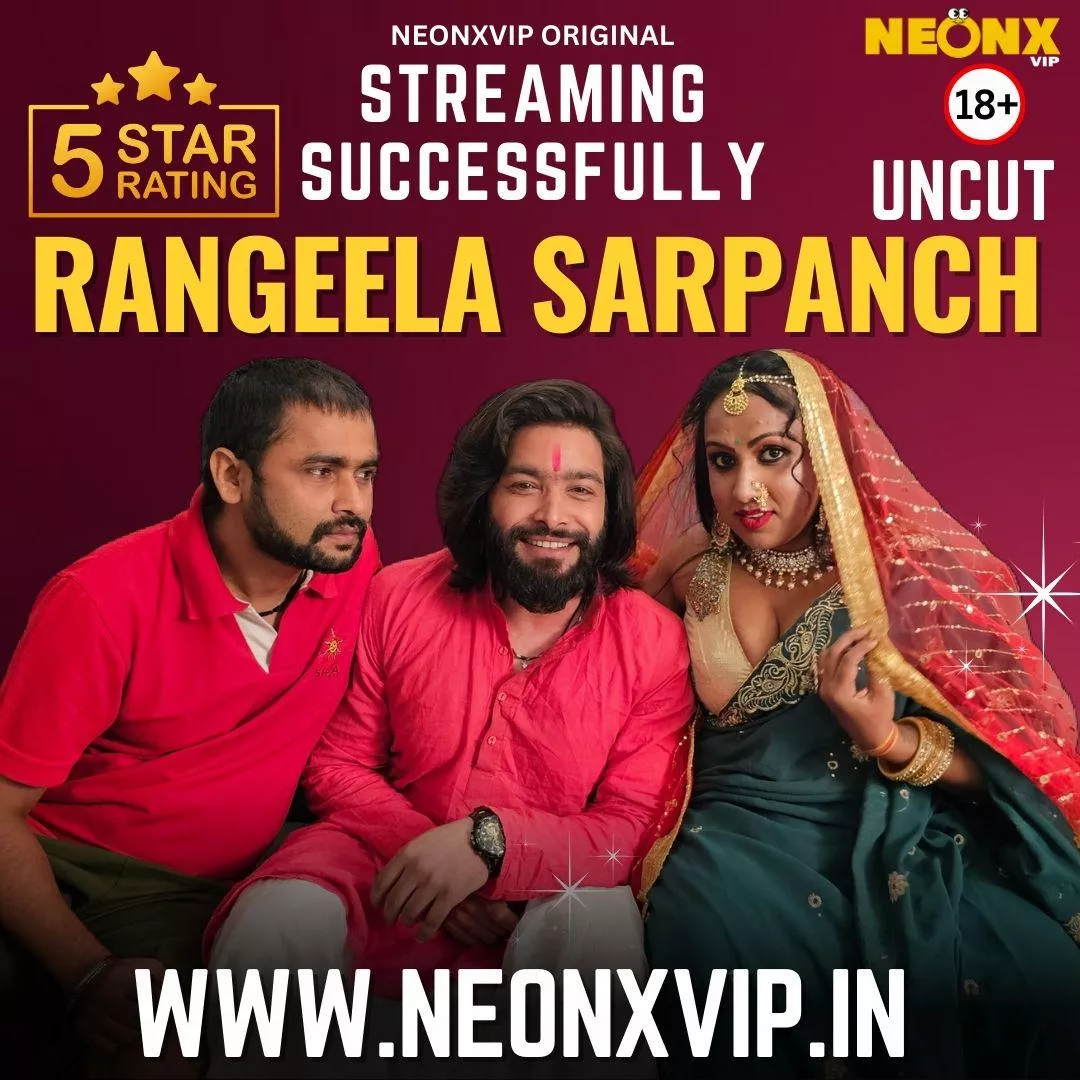 RANGEELA SARPANCH 100% UNCUT  WEB SERIES STREAMING 
