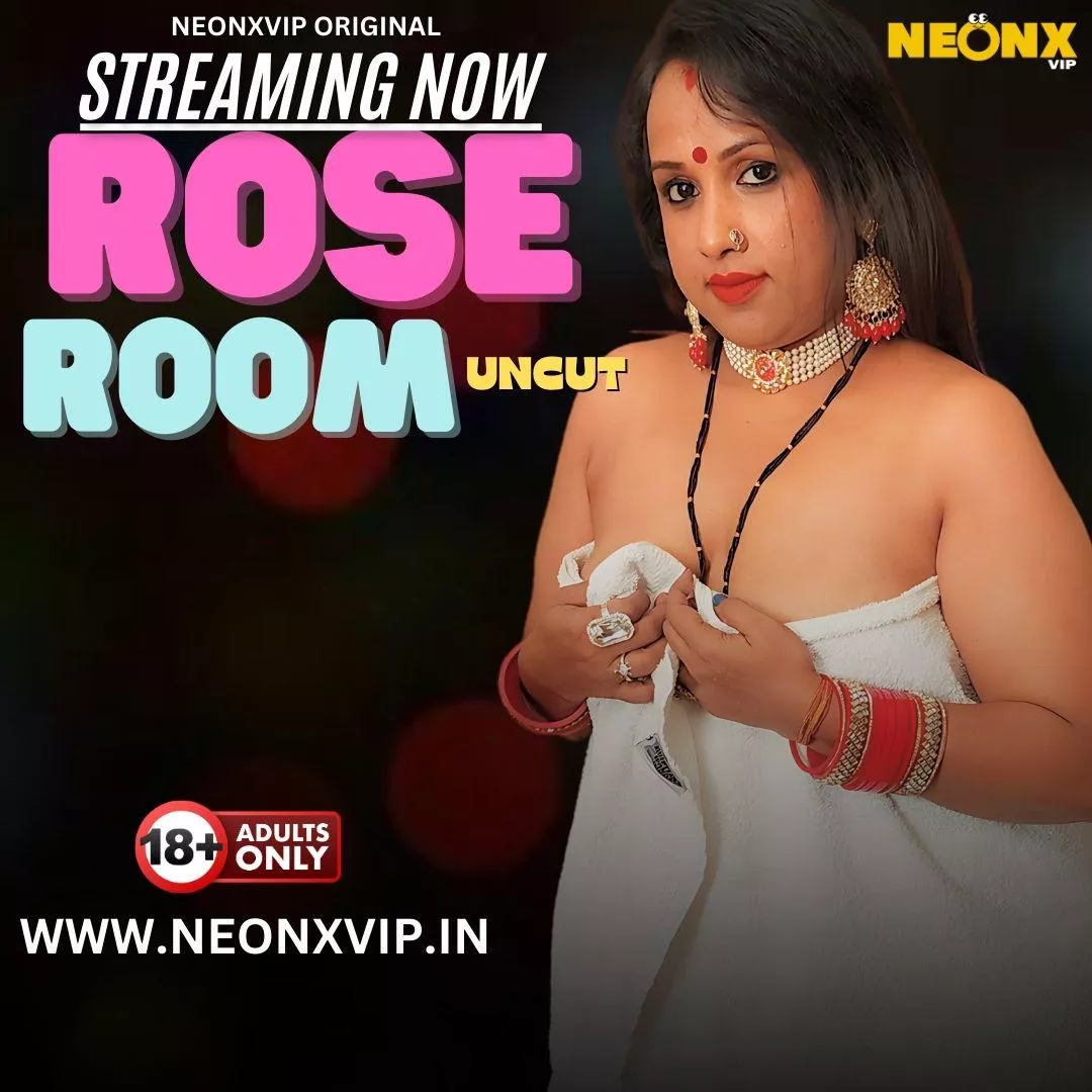 ROSE ROOM 100% UNCUT  WEB SERIES STREAMING NOW