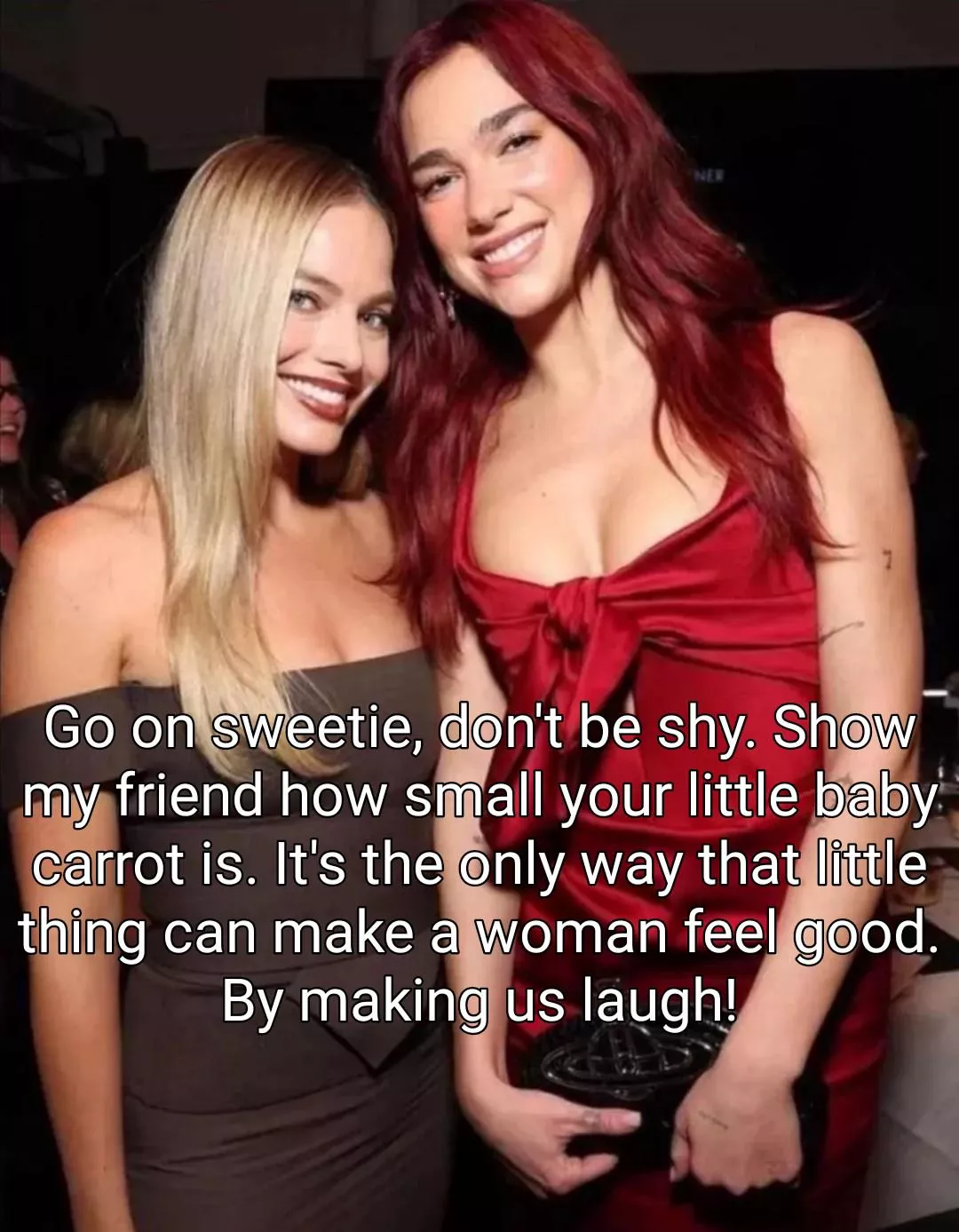 I couldn't say no to her