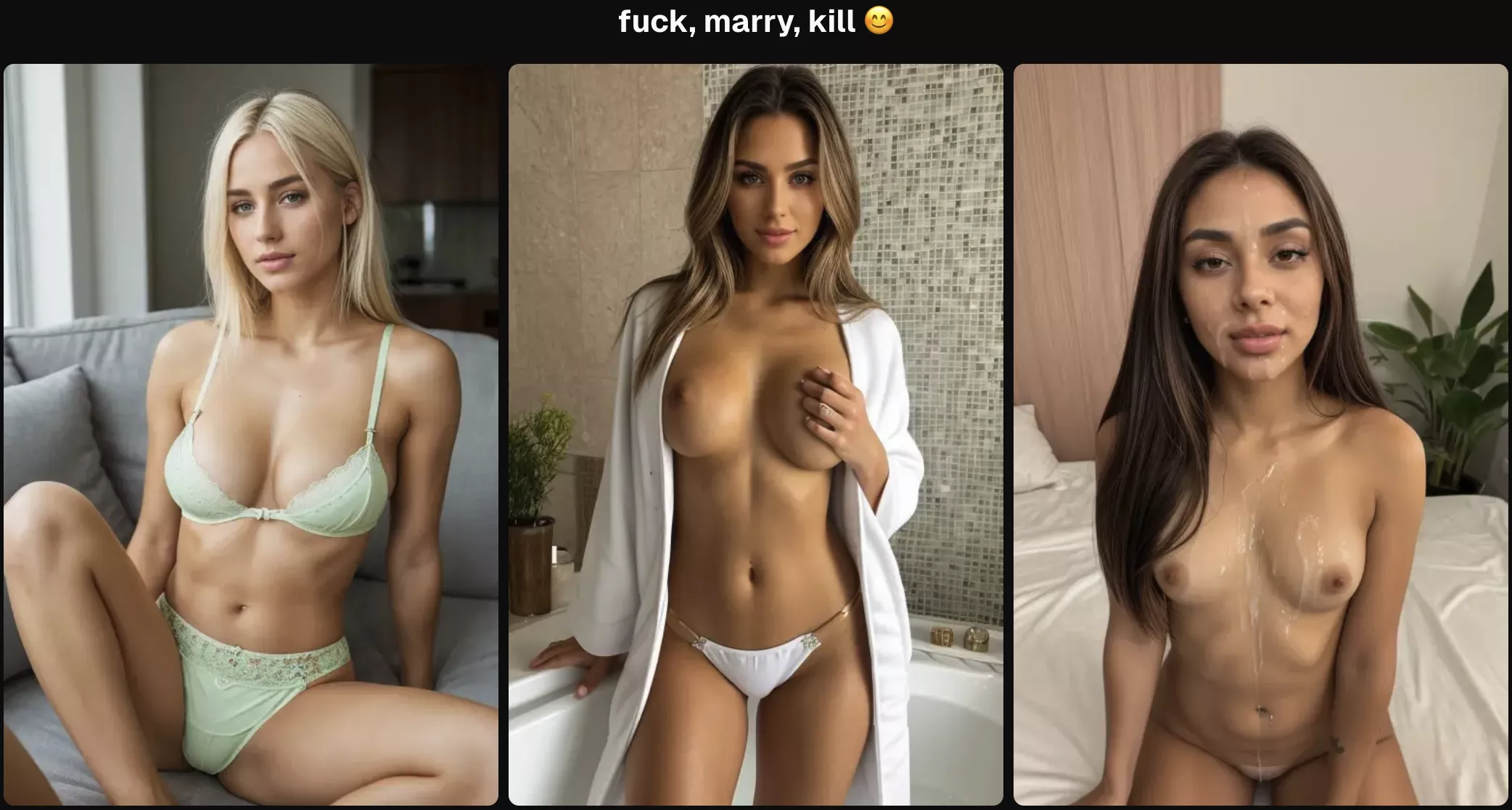 Fuck, marry, kill... who are you picking?