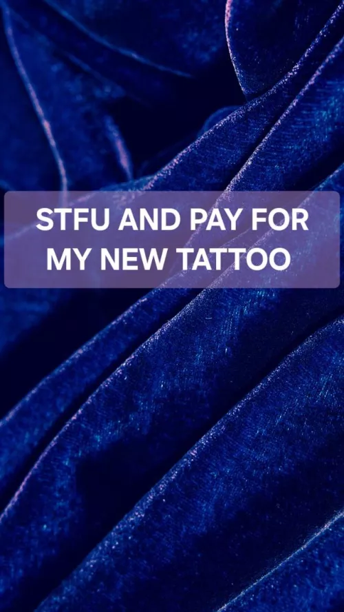 I'm itching for new ink. Watch me get my next tattoo, loser