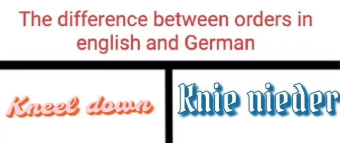 Giving orders in german sounds sick (exspecially from a German)