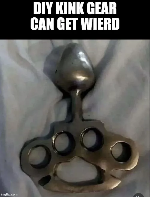 I'm not judging only expecting you to use the gear safely.