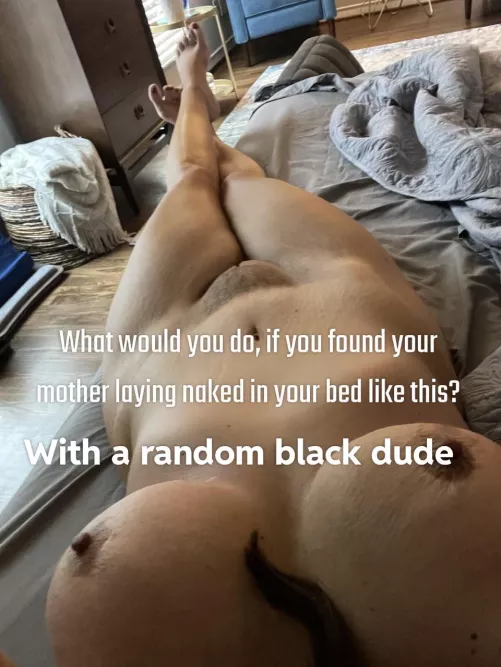 mom being blacked in her own son’s bed.