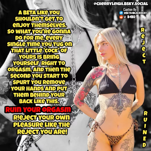 Reject your own pleasure, REJECT!