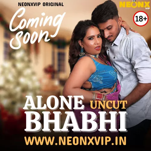ALONE BHABHI 100% UNCUT  WEB SERIES COMING SOON
