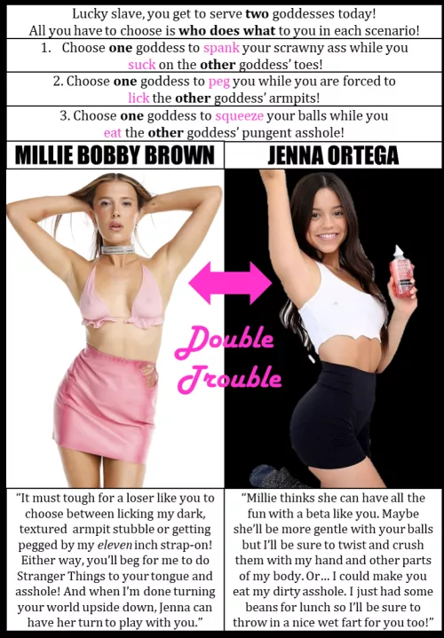 Double Trouble! Choose how each one dominates you! Millie Bobby Brown & Jenna Ortega