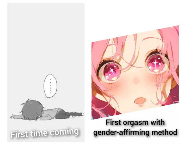 Just got my first non-dysphoric orgasm. Magic.