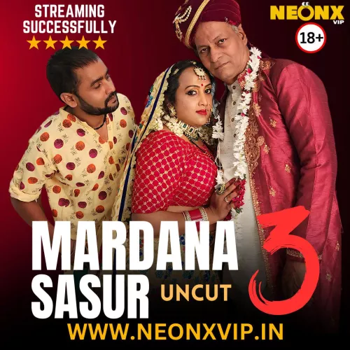 MARDANA SASUR 3 UNCUT WEB SERIES STREAMING SUCCESSFULLY