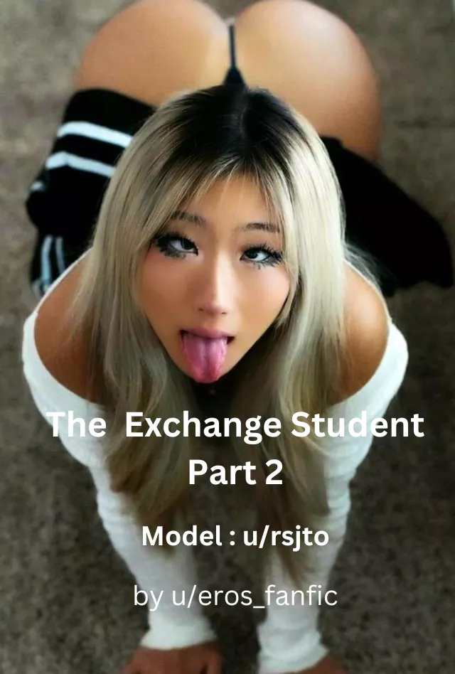 The Exchange Student Part 2