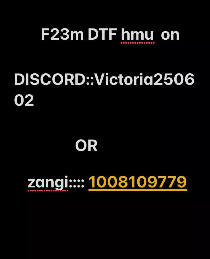 She’s DTF text her