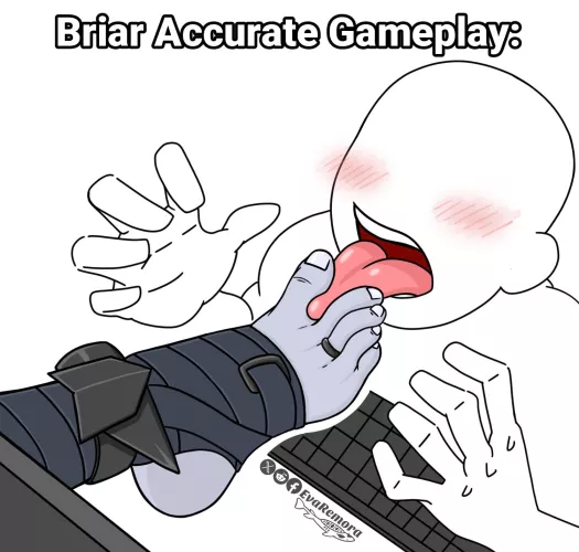 That's how I want to play Briar. 🥴
