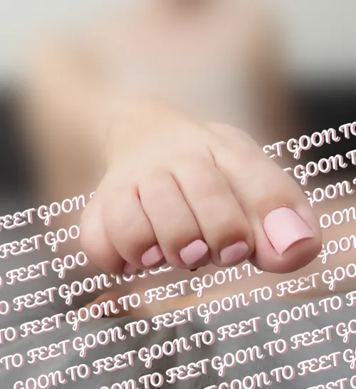 Time to Goon to Feet