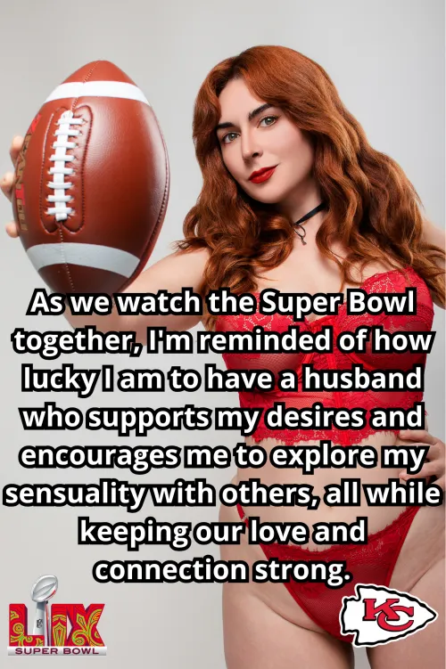 Just like the Super Bowl teams work together towards a common goal, our relationship is a team effort, where we support each other's desires and boundaries, and I get to enjoy being a hotwife with his full encouragement and love. [No Imagefap]