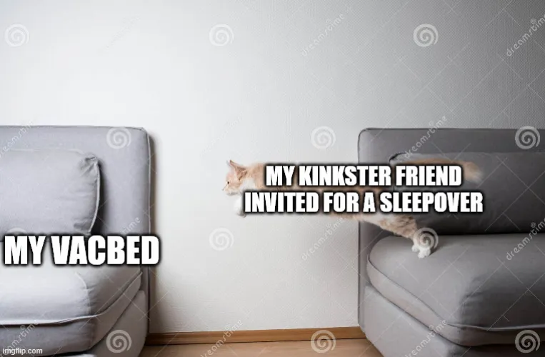 That time my friend slept all night in my vacbed.