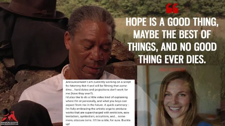 'Hope is a good thing