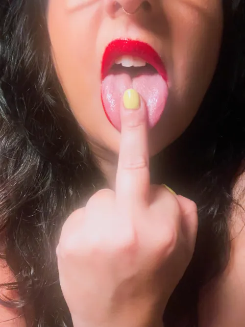 Come here. I wanna make you gag.