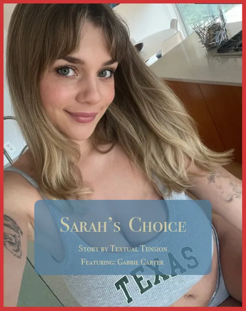 Sarah's Choice Parts 7 and 8