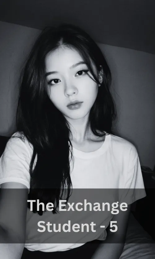 The Exchange Student - 5