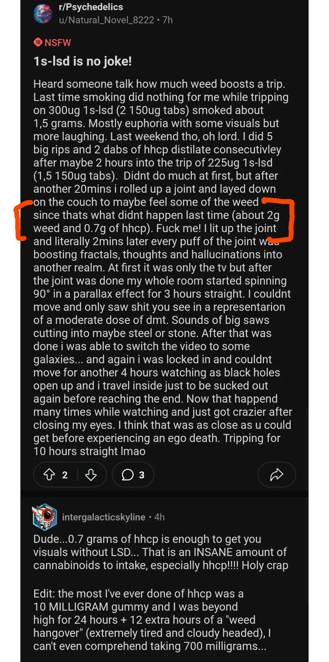 Real or bullshit? Guy claims to have taken 700mg of hhcp while tripping