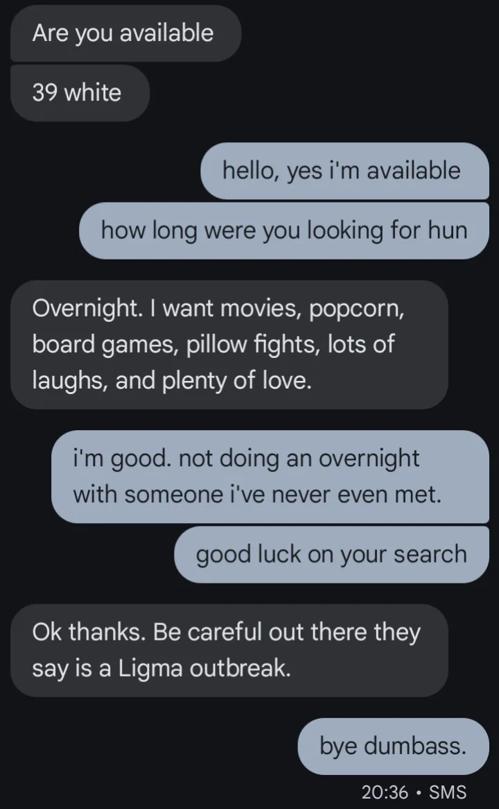 does he really think i'm going to fall for this?