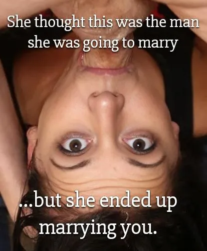 Now, surely YOU wouldn't treat her this way.