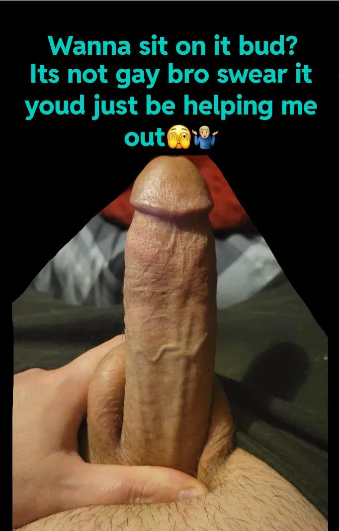 Not gay to lend a hand 👋 how about a hole🍑?