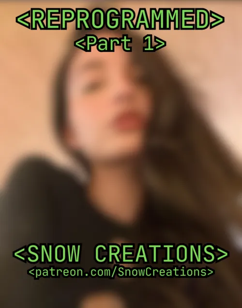 < REPROGRAMMED > - < PART 1 >