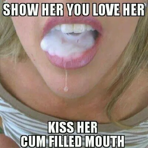 Tip: Just go for it. Force that mouth full of cum down his throat with a sensual kiss. Remind him that if you can swallow, he can too!