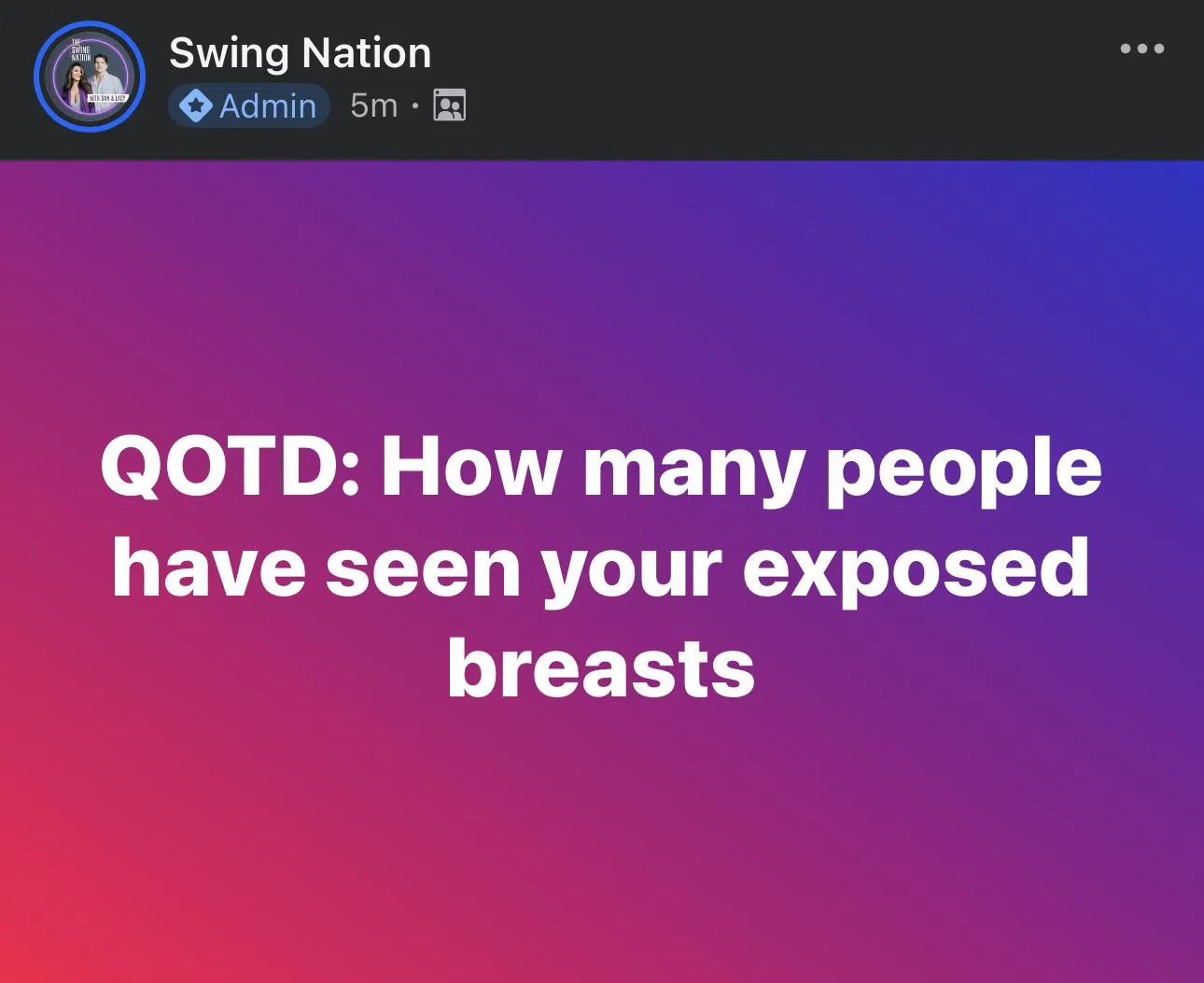 QOTD: How many people have seen your exposed breasts
