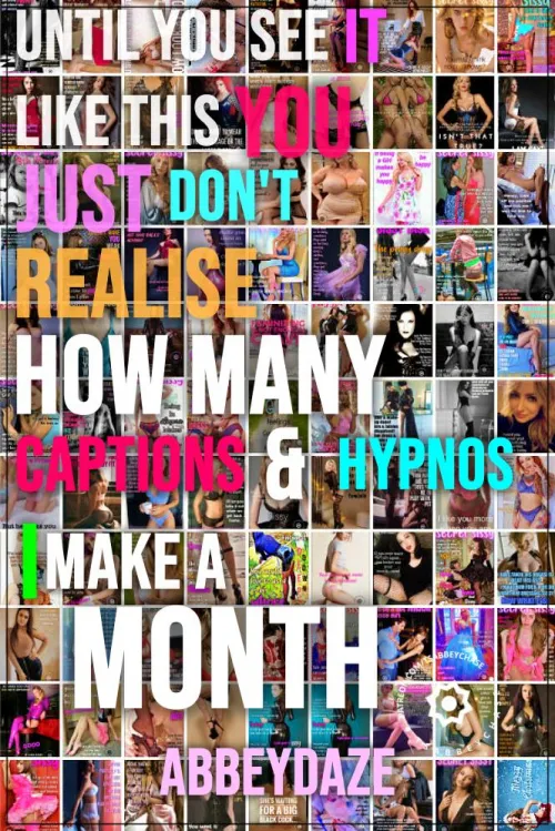I create over 70 brand new soft and xxx captions and hypno a month plus more besides. Give my free time up to chat on a regular basis 121 on discord in my Mistress role with those that support what I do. WWW.PATREON.COM/TSABBEYCHASE