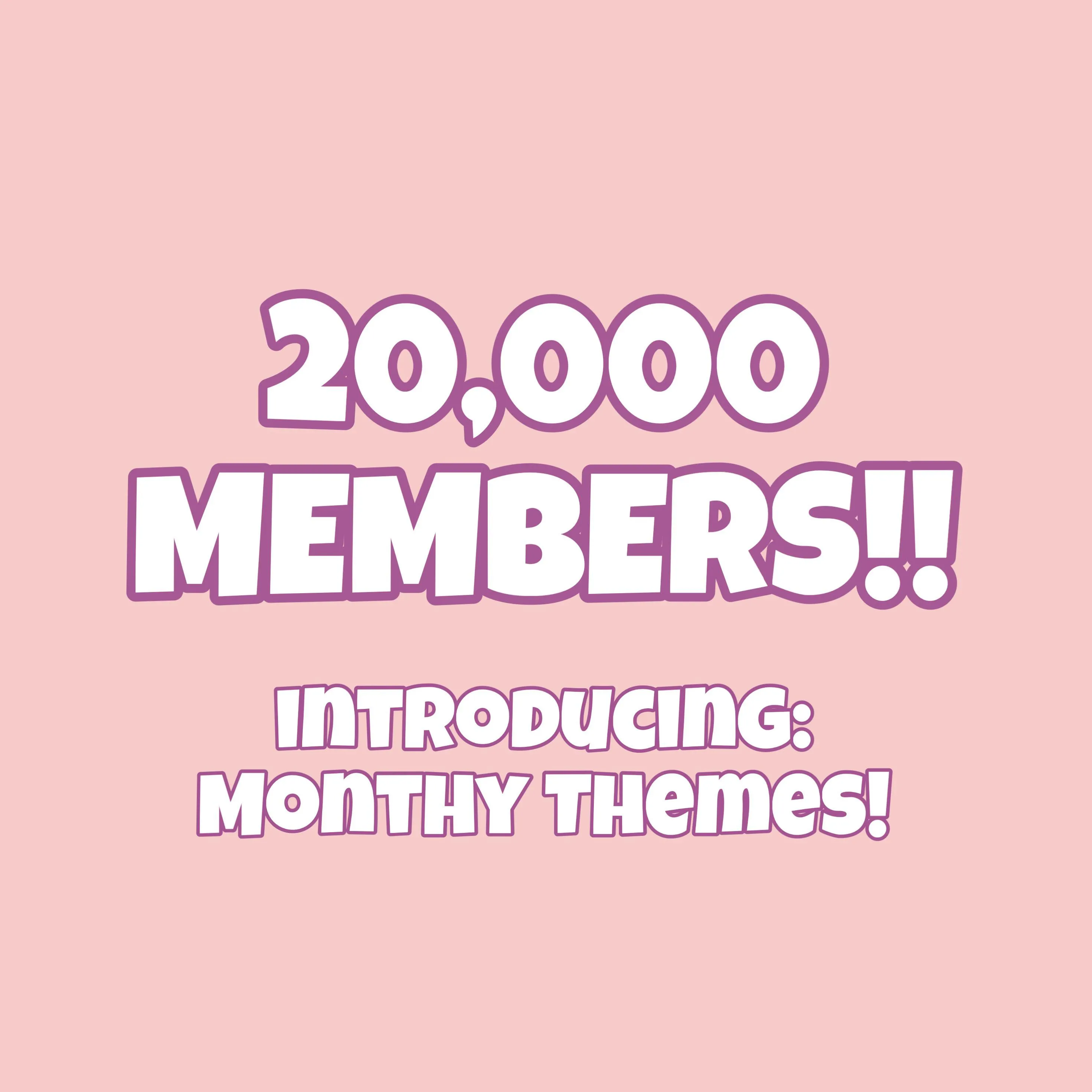 IMPORTANT 20K MEMBER ANNOUNCEMENT!!! PLEASE READ :)