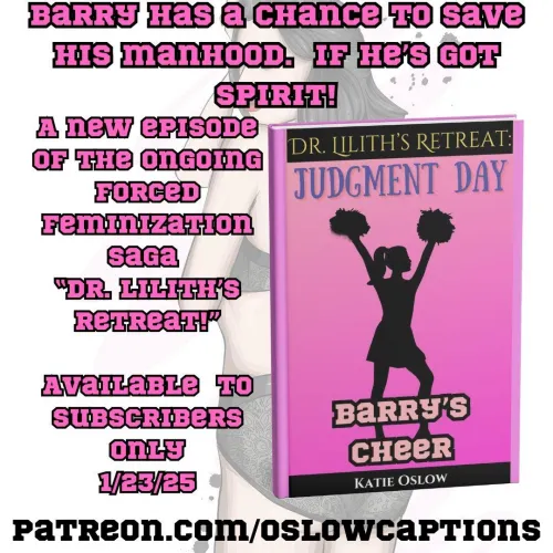 Dr. Lilith's Retreat, Judgement Day: Barry's Cheer