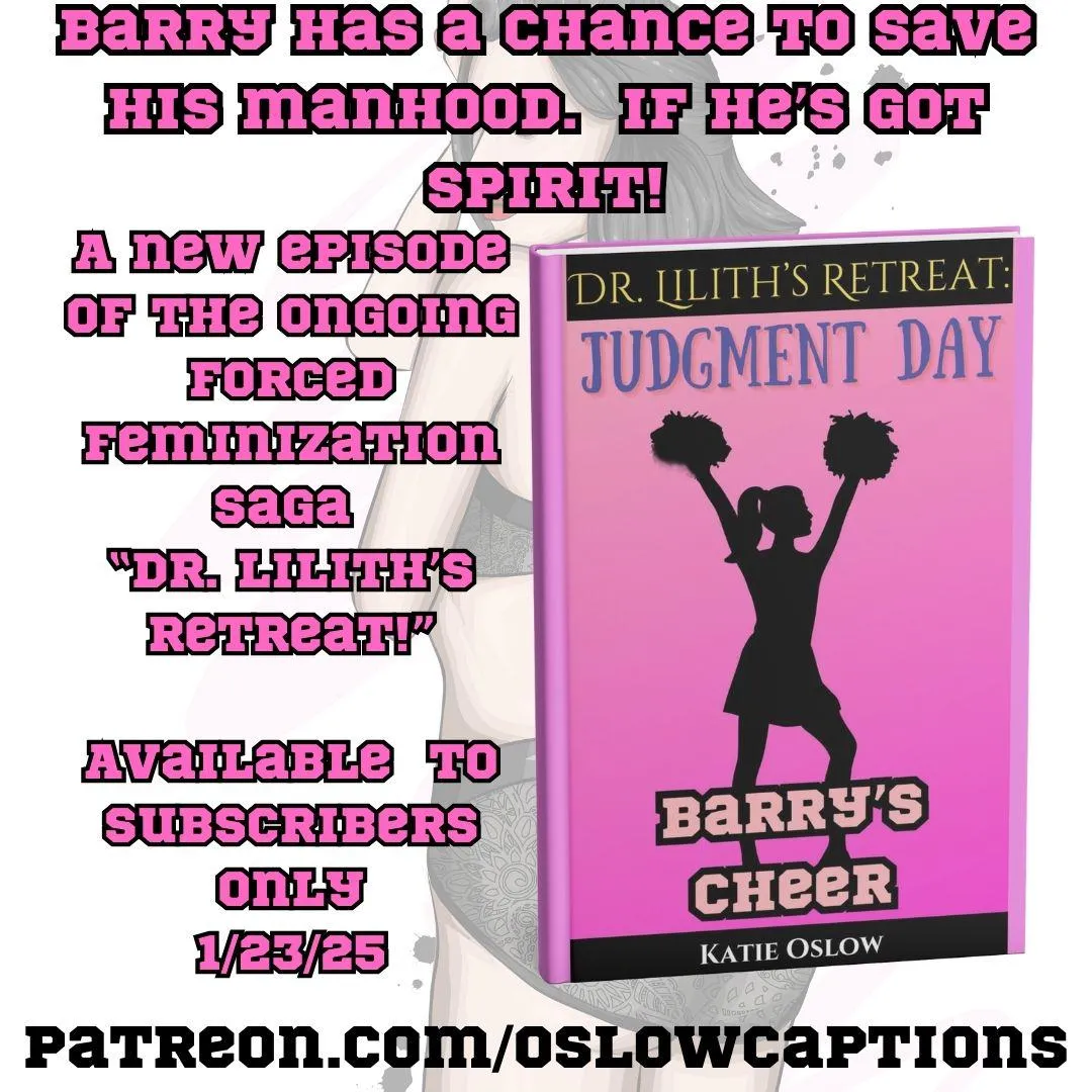Dr. Lilith's Retreat, Judgement Day: Barry's Cheer