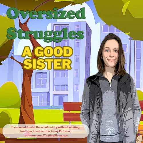 Oversized Struggles : Part 1