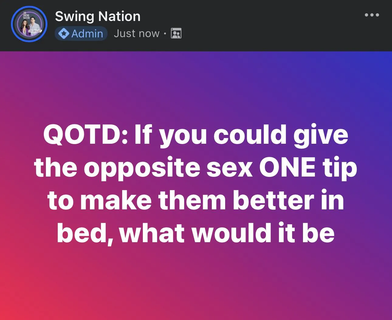 QOTD: If you could give the opposite sex ONE tip to make them better in bed, what would it be