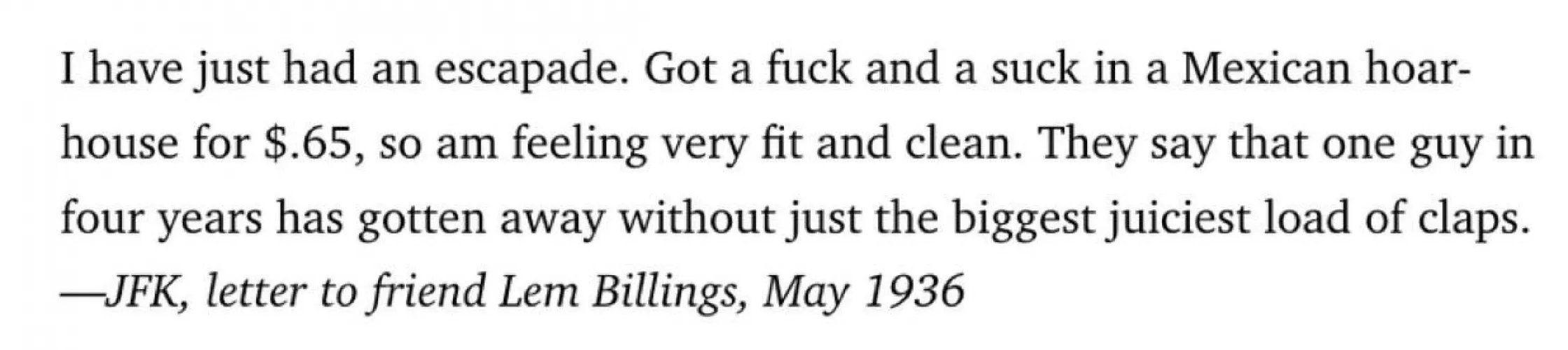 JFK was just like ya’ll