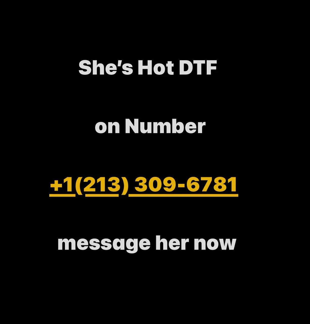 She’s DTF message her rn