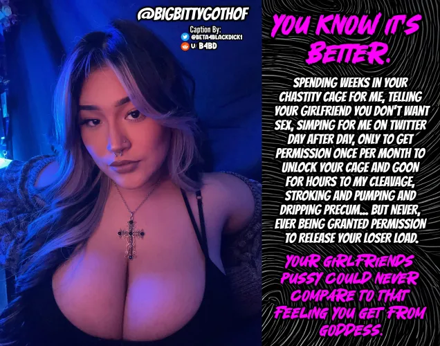 You know it's better.