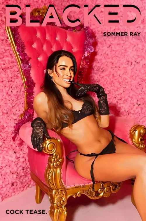 SOMMER - BLACKED - “COCK TEASE”