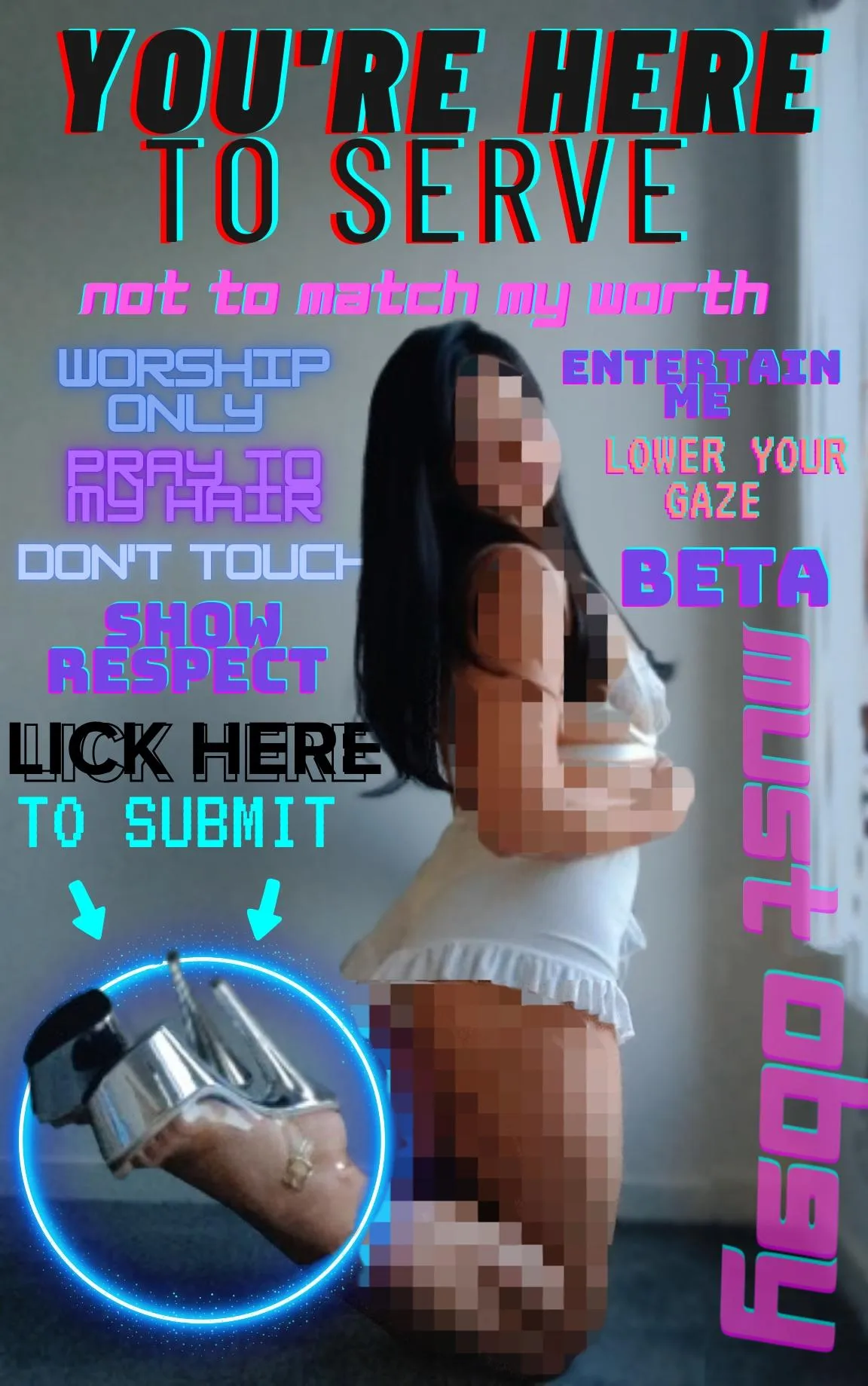 Do what you’re told, like the obedient little meal you are, now lick my heel and be grateful I let you grovel this close