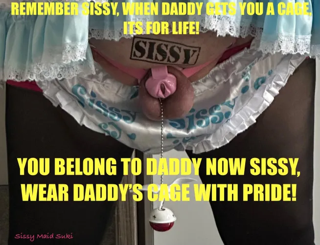 Remember sissy, you belong to daddy now!